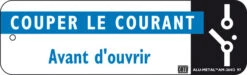 Plaque En Aluminium Avec Signalisation COUPER LE COURANT Avant D'ouvrir Catu